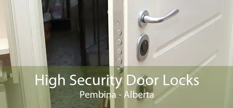 High Security Door Locks Pembina - Alberta