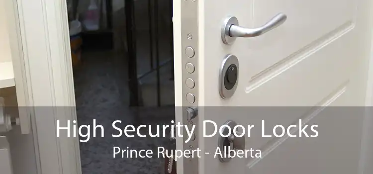 High Security Door Locks Prince Rupert - Alberta
