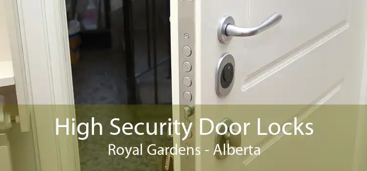 High Security Door Locks Royal Gardens - Alberta