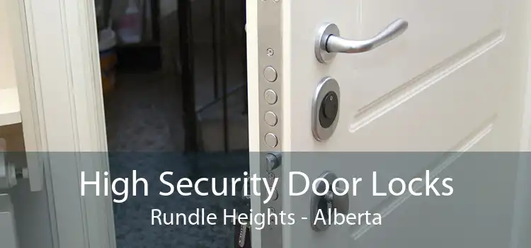 High Security Door Locks Rundle Heights - Alberta