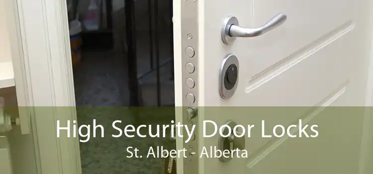 High Security Door Locks St. Albert - Alberta
