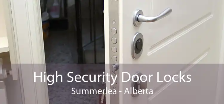High Security Door Locks Summerlea - Alberta
