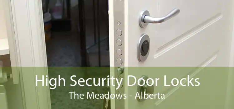 High Security Door Locks The Meadows - Alberta