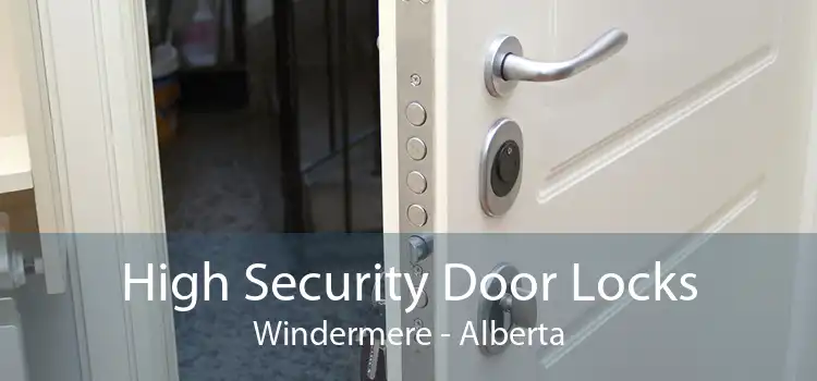 High Security Door Locks Windermere - Alberta