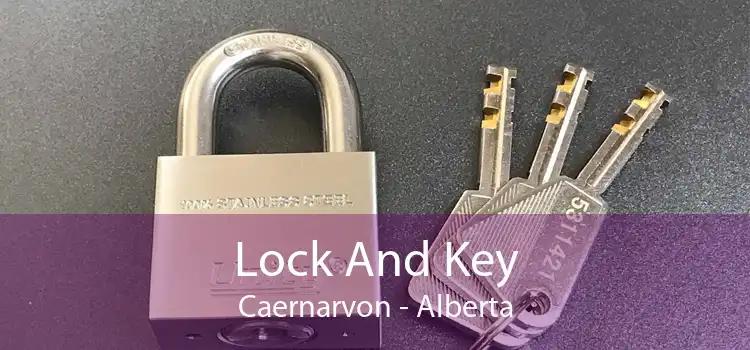 Lock And Key Caernarvon - Alberta