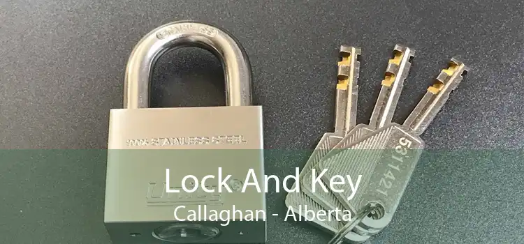 Lock And Key Callaghan - Alberta
