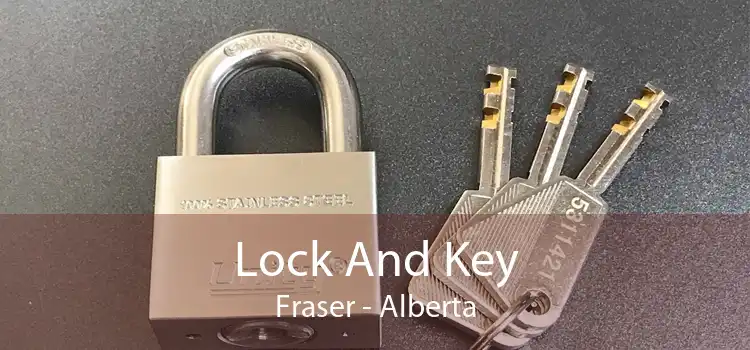 Lock And Key Fraser - Alberta