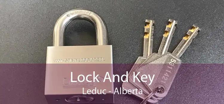 Lock And Key Leduc - Alberta