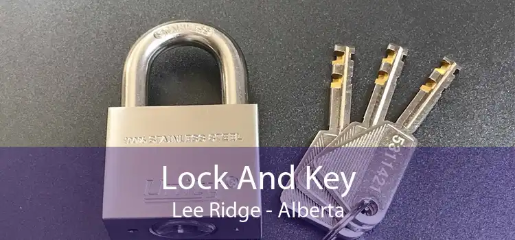 Lock And Key Lee Ridge - Alberta