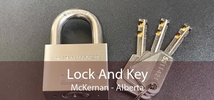 Lock And Key McKernan - Alberta