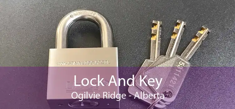 Lock And Key Ogilvie Ridge - Alberta