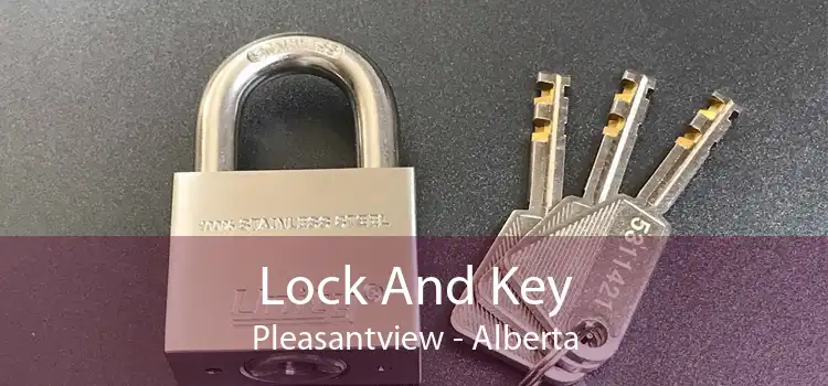 Lock And Key Pleasantview - Alberta