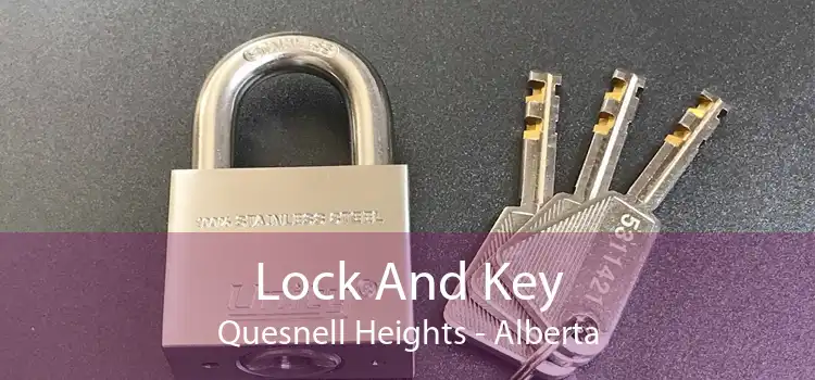 Lock And Key Quesnell Heights - Alberta