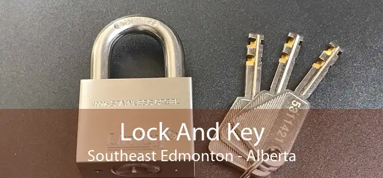 Lock And Key Southeast Edmonton - Alberta