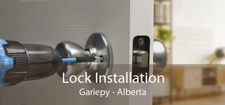 Lock Installation Gariepy - Alberta