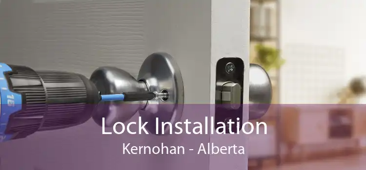 Lock Installation Kernohan - Alberta