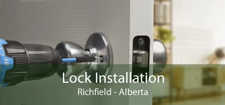 Lock Installation Richfield - Alberta