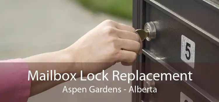 Mailbox Lock Replacement Aspen Gardens - Alberta