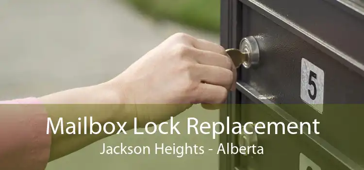 Mailbox Lock Replacement Jackson Heights - Alberta