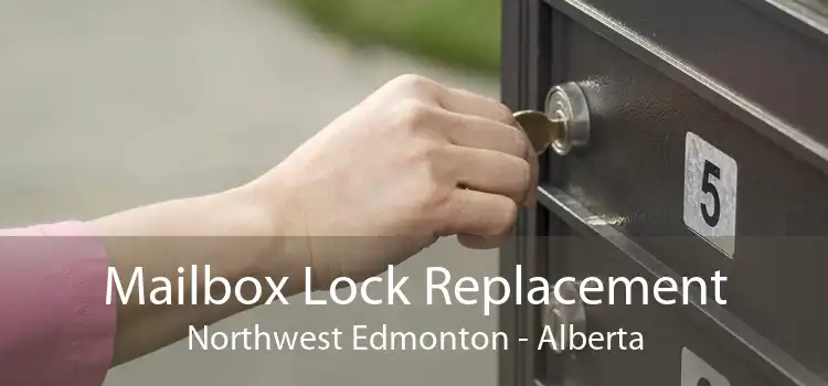 Mailbox Lock Replacement Northwest Edmonton - Alberta
