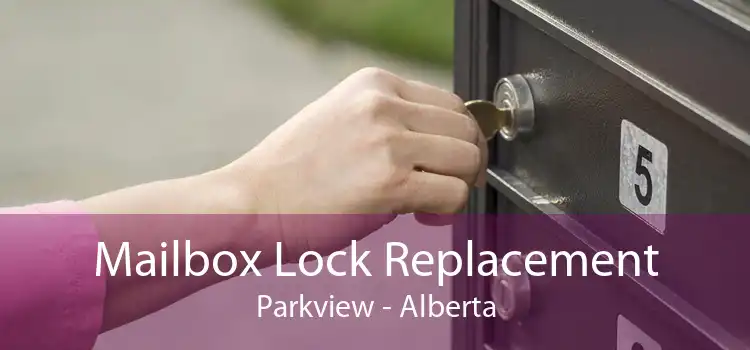 Mailbox Lock Replacement Parkview - Alberta