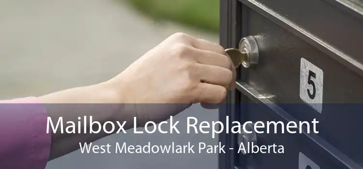 Mailbox Lock Replacement West Meadowlark Park - Alberta