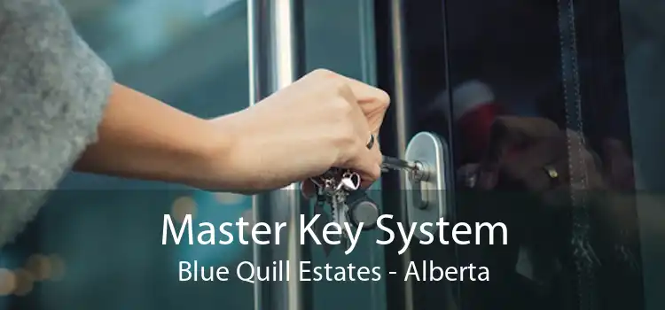 Master Key System Blue Quill Estates - Alberta