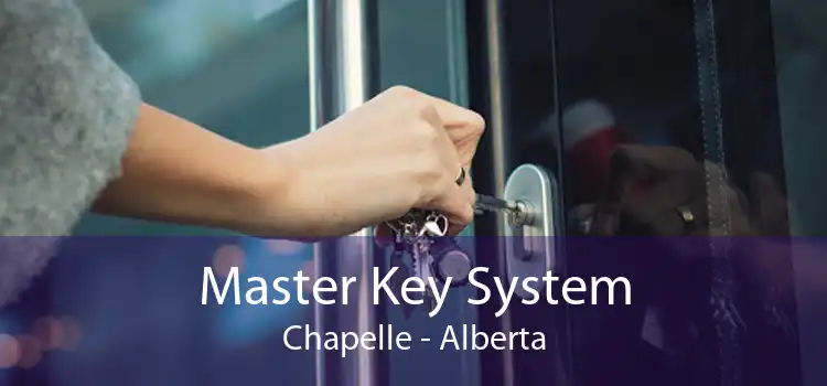 Master Key System Chapelle - Alberta