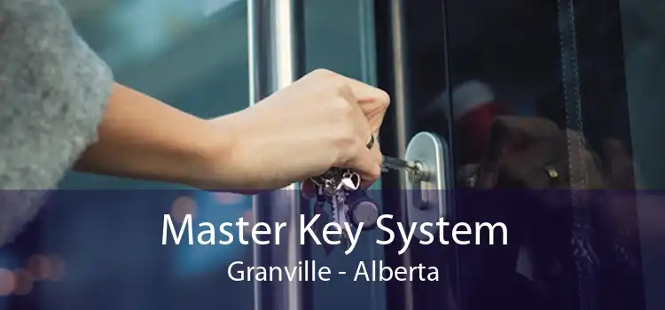 Master Key System Granville - Alberta