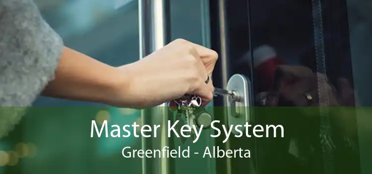 Master Key System Greenfield - Alberta