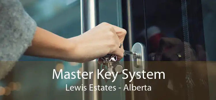 Master Key System Lewis Estates - Alberta
