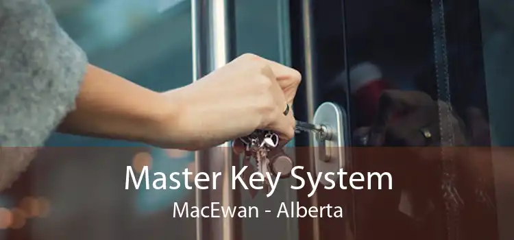 Master Key System MacEwan - Alberta