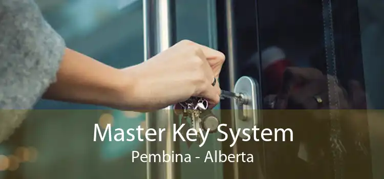 Master Key System Pembina - Alberta