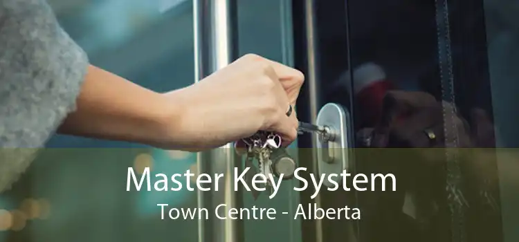 Master Key System Town Centre - Alberta