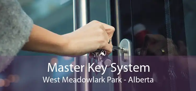Master Key System West Meadowlark Park - Alberta