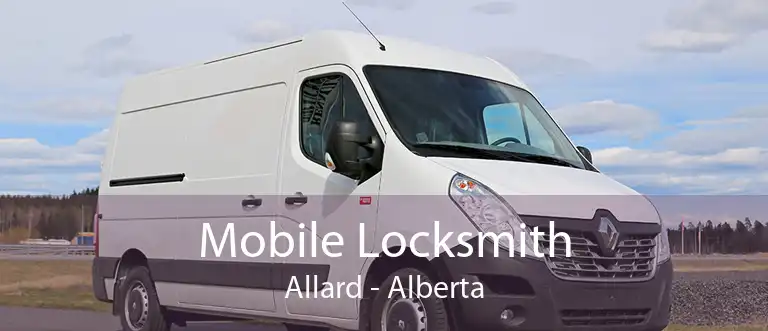 Mobile Locksmith Allard - Alberta