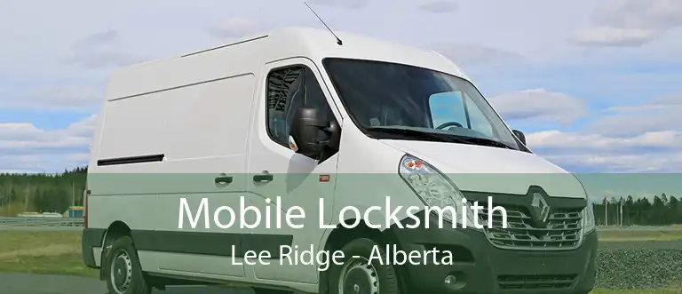 Mobile Locksmith Lee Ridge - Alberta