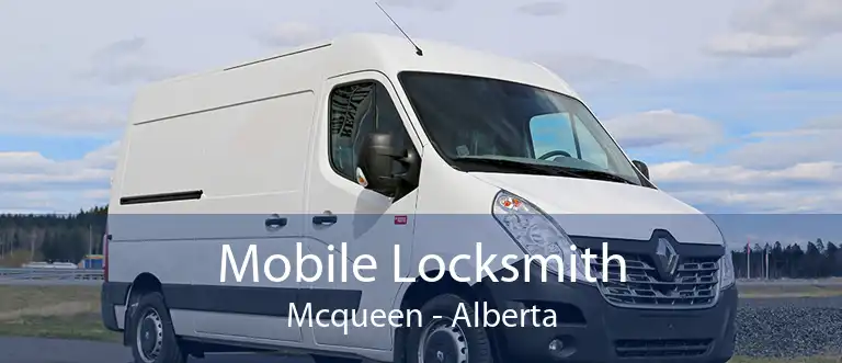 Mobile Locksmith Mcqueen - Alberta