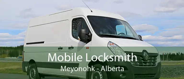 Mobile Locksmith Meyonohk - Alberta