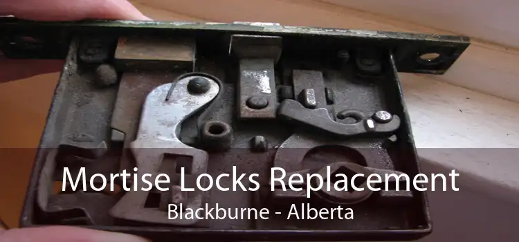 Mortise Locks Replacement Blackburne - Alberta