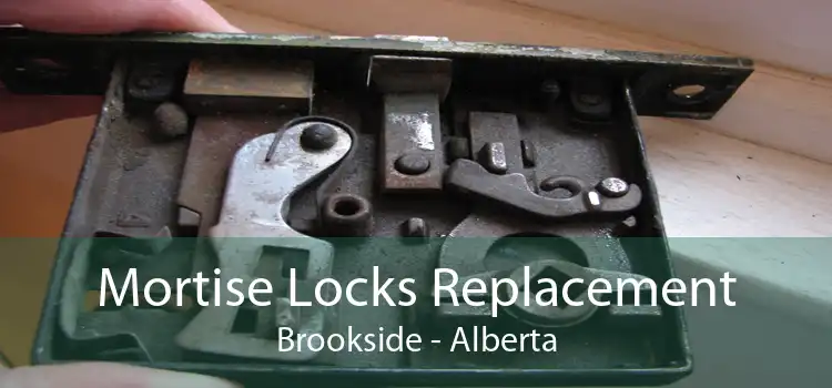 Mortise Locks Replacement Brookside - Alberta