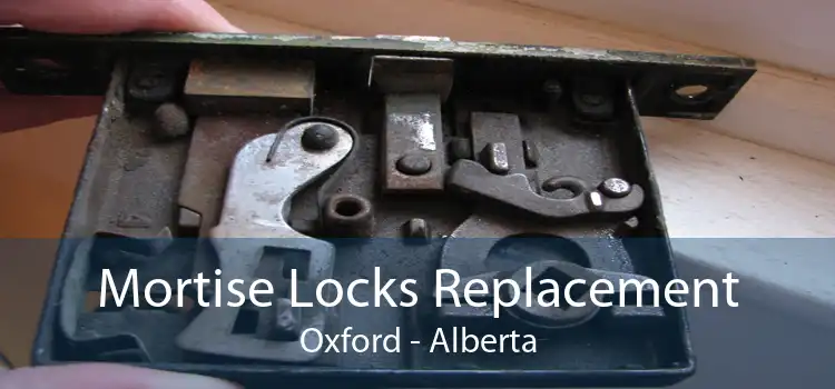 Mortise Locks Replacement Oxford - Alberta