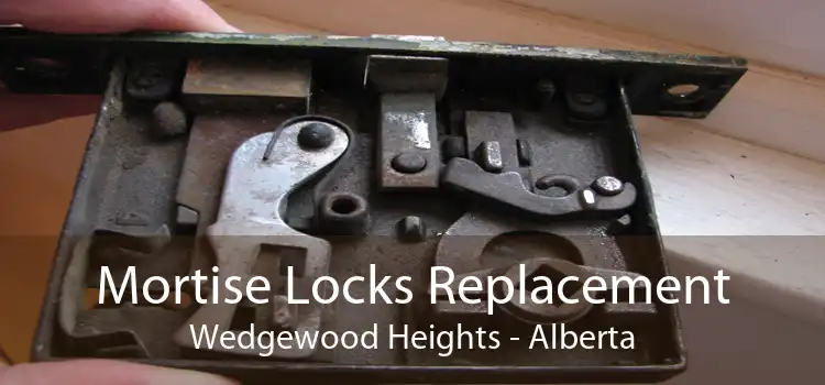 Mortise Locks Replacement Wedgewood Heights - Alberta