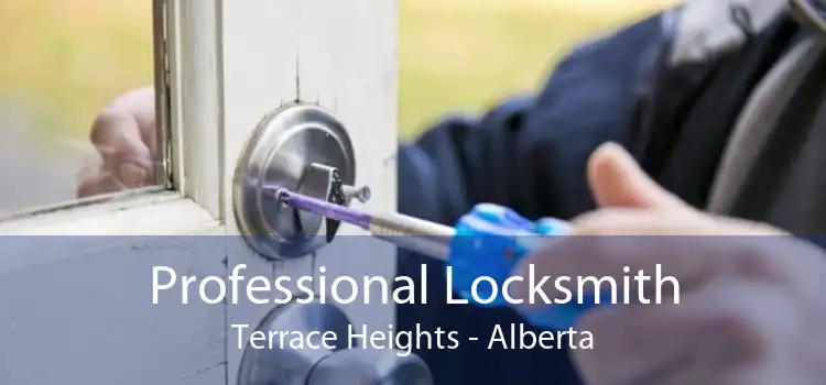 Professional Locksmith Terrace Heights - Alberta