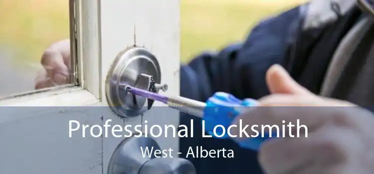 Professional Locksmith West - Alberta