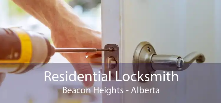 Residential Locksmith Beacon Heights - Alberta