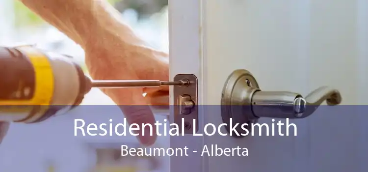 Residential Locksmith Beaumont - Alberta