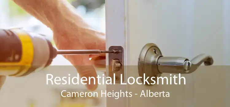 Residential Locksmith Cameron Heights - Alberta