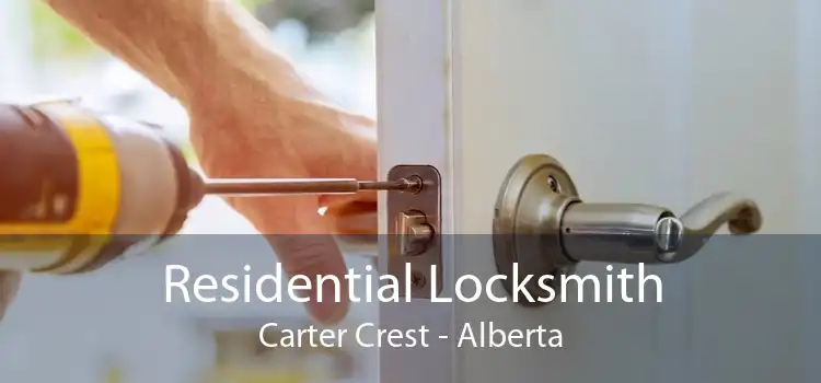 Residential Locksmith Carter Crest - Alberta