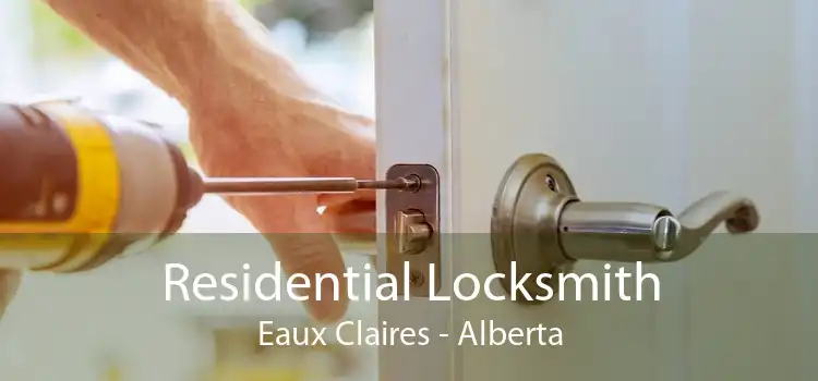 Residential Locksmith Eaux Claires - Alberta